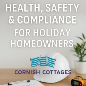 Health, Safety & Compliance for Holiday Homes – What Every Owner Should Know